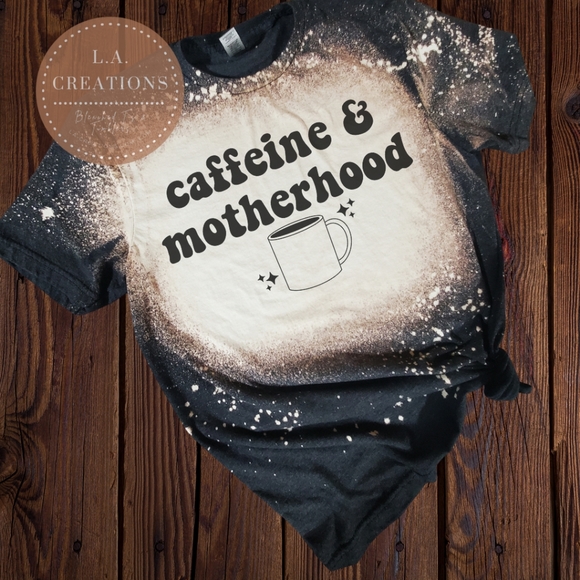 Caffeine & Motherhood bleached tee - Picture 1 of 1